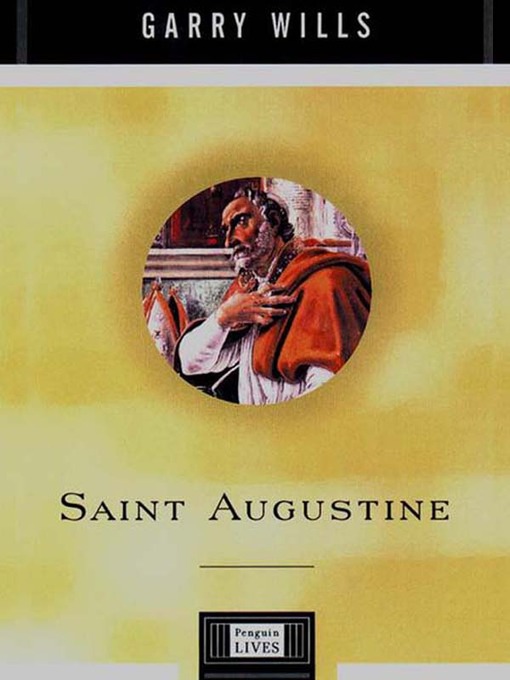 Title details for Saint Augustine by Garry Wills - Available